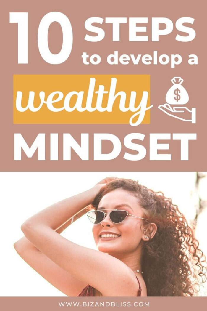 10 Powerful Steps To Developing A Wealthy Mindset