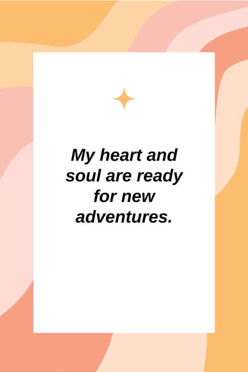 My-heart-and-soul-are-ready-for-new-adventures