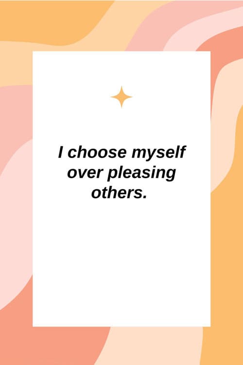 I-choose-myself-over-pleasing-others