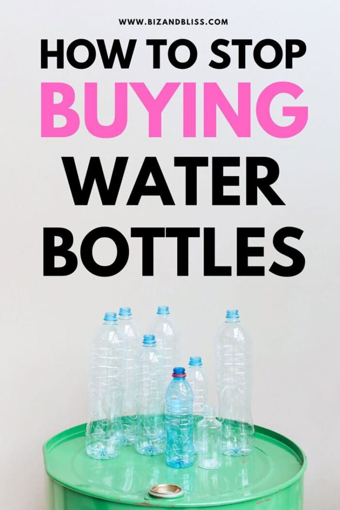 How To Stop Buying Water Bottles: 9 Tips To Protect The Planet And Your Pocket!