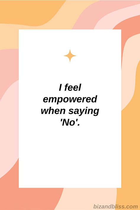 i fell empowered when saying no