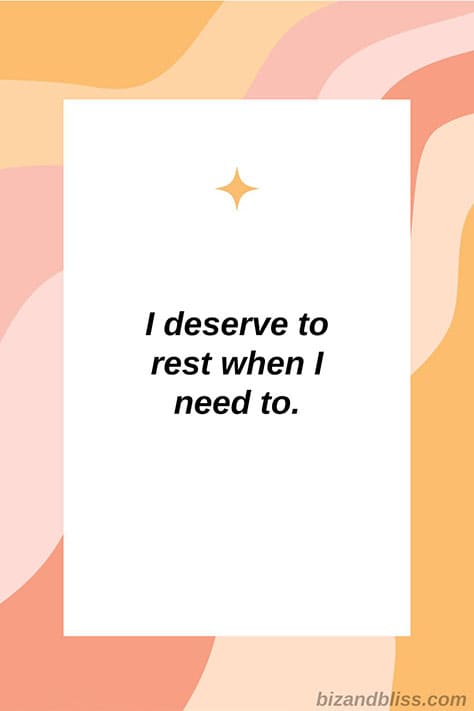 i deserve to rest when i need to