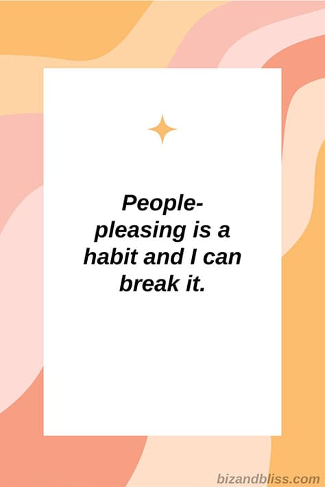 people pleasin is a habit and i can break it