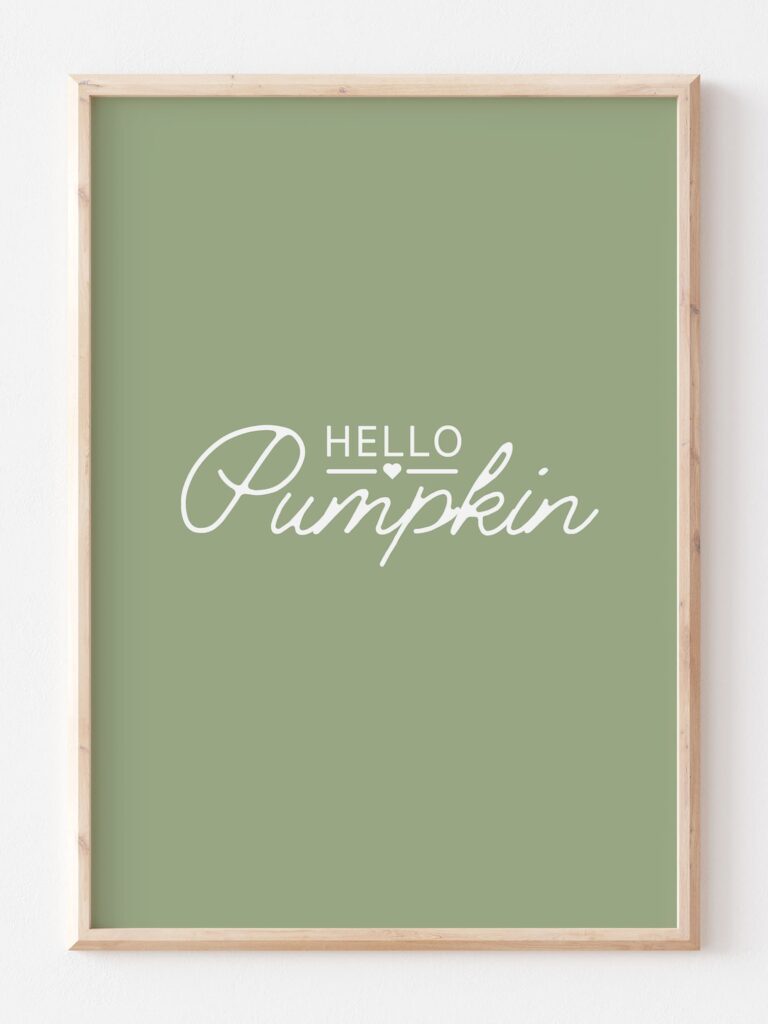 a laurel green print with a white text saying hello pumpkin